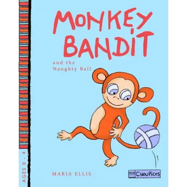 Monkey Bandit and the Naughty Ball