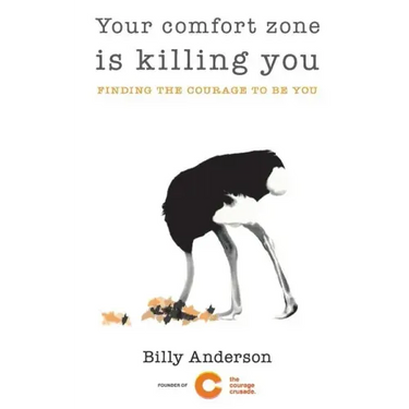 Your comfort zone is killing you: Finding the courage to be you