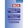 BCA Business Case Analysis: Second Edition