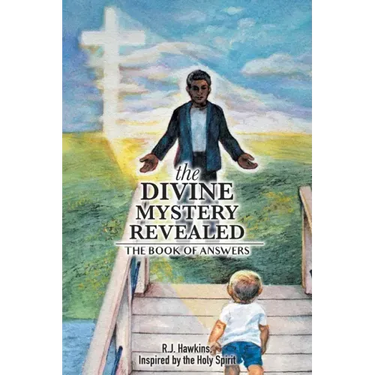 The Divine Mystery Revealed: The Book of Answers