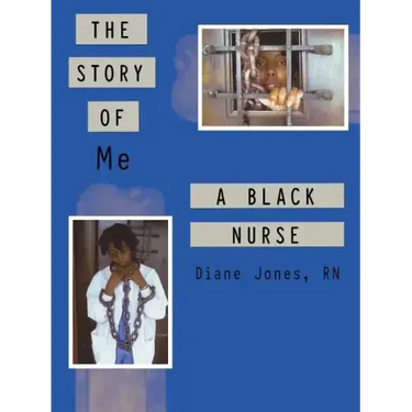 The Story of Me a Black Nurse