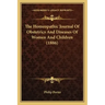 The Homeopathic Journal Of Obstetrics And Diseases Of Women And Children (1886)