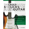 The Caged System and 100 Licks for Blues Guitar