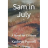 Sam in July