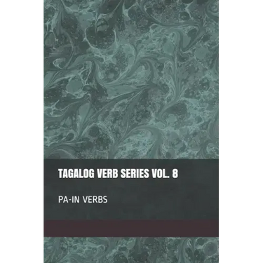 Tagalog Verb Series Vol. 8 PA-IN Verbs