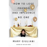 How to Lose Friends and Influence No One