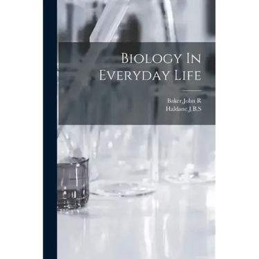 Biology In Everyday Life