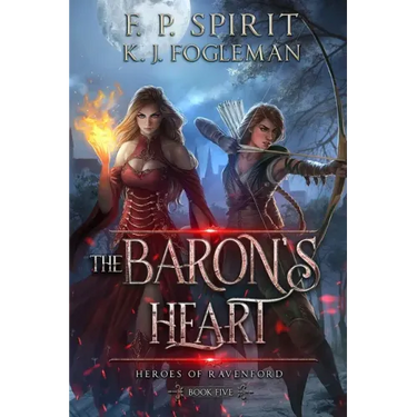 The Baron's Heart (Heroes of Ravenford Book 5)