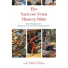 The Varicose Veins Mastery Bible: Your Blueprint for Complete Varicose Veins Management
