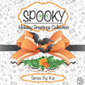 Spooky: The Holiday Greetings Collection