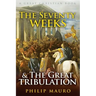 The Seventy Weeks and The Great Tribulation
