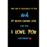 This day is dedicated to you and my never-ending love for you i love you sweetheart: A Cute Valentines Day Gifts for Boyfriend, Girlfriend or Couples.