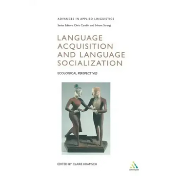 Language Acquisition and Language Socialization: Ecological Perspectives
