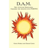 D.A.M.: Diet Attitude Meditation: Changing the Negative Into Positive