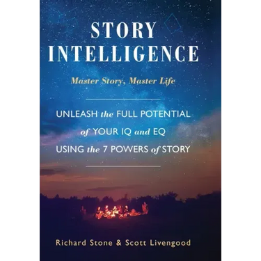 Story Intelligence: Master Story, Master Life