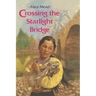 Crossing the Starlight Bridge
