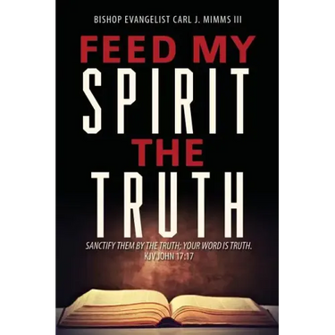 Feed My Spirit the Truth