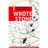 I Wrote Stone: The Selected Poetry of Ryszard Kapuscinski