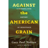 Against the American Grain: A Borderlands History of Resistance