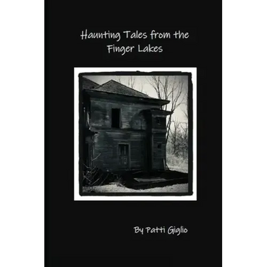 Haunting Tales from the Finger Lakes