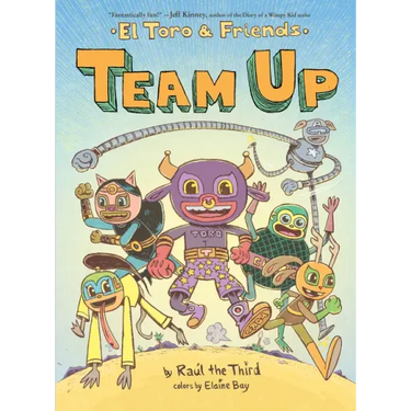 Team Up: El Toro & Friends: A Graphic Novel
