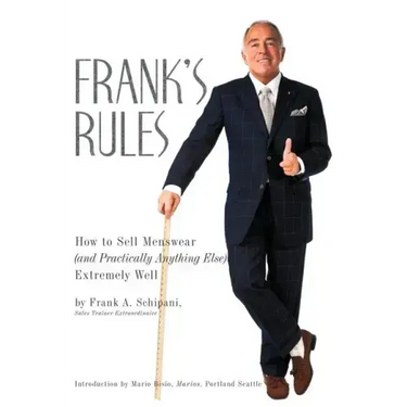 Frank's Rules: How to Sell Menswear (and Practically Anything Else) Extremely Well