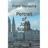 Portrait of John Scalish: The Mafia Boss no one knew