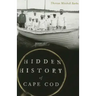 Hidden History of Cape Cod