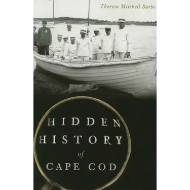 Hidden History of Cape Cod