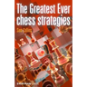 Greatest Ever Chess Strategies