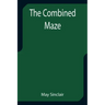 The Combined Maze