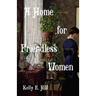 A Home for Friendless Women