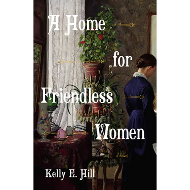 A Home for Friendless Women