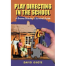 Play Directing in the School