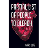 Partial List of People to Bleach