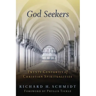 God Seekers: Twenty Centuries of Christian Spiritualities