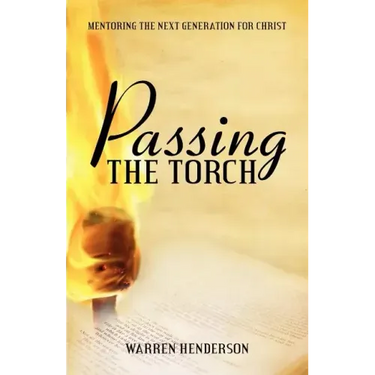 Passing the Torch: Mentoring the Next Generation for Christ