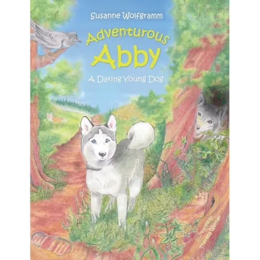 Adventurous Abby: A Daring Young Dog