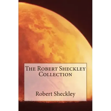 The Robert Sheckley Collection