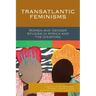 Transatlantic Feminisms: Women and Gender Studies in Africa and the Diaspora