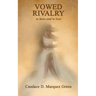 Vowed Rivalry: to have and to lose