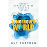 Tomorrow's World: Darkly Humorous Tales From The Future