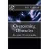 Overcoming Obstacles: Become Overcomers