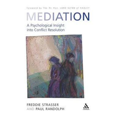 Mediation: A Psychological Insight Into Conflict Resolution