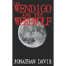 The Wendigo and the Werewolf