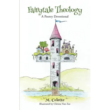 Fairytale Theology: A Poetry Devotional