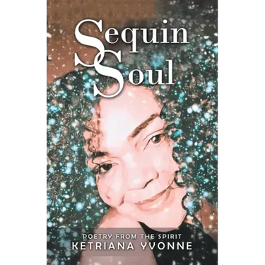 Sequin Soul: Poetry from the Spirit