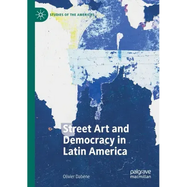 Street Art and Democracy in Latin America