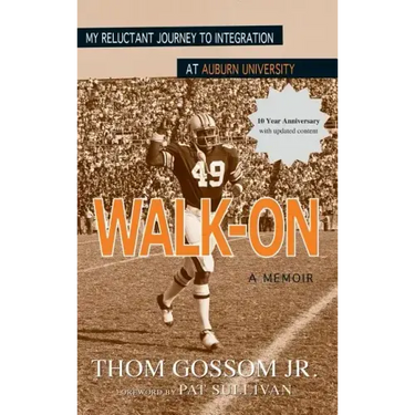Walk-On: My Reluctant Journey to Integration at Auburn University