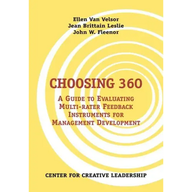 Choosing 360: A Guide to Evaluating Multi-Rater Feedback Instruments for Management Development